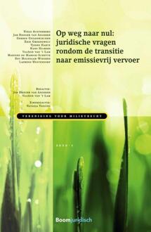 Boom Uitgevers Den Haag Op Weg Naar Nul: Juridische Vragen Rondom De Transitie Naar Emissievrij Vervoer - Vereniging - Niels Achterberg