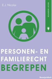 Boom Uitgevers Den Haag Personen- En Familierecht Begrepen - Recht Begrepen - E.J. Nicolai