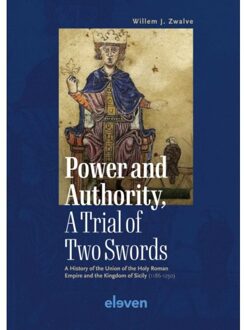 Boom Uitgevers Den Haag Power And Authority, A Trial Of Two Swords - Willem J. Zwalve