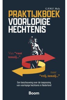 Boom Uitgevers Den Haag Praktijkboek Voorlopige Hechtenis - G.P.M.F. Mols