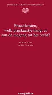 Boom Uitgevers Den Haag Proceskosten, Welk Prijskaartje Hangt Er Aan De Toegang Tot Het Recht? - Nederlandse Vereniging - B.J.M. de Leest