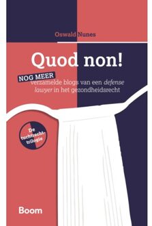 Boom Uitgevers Den Haag Quod Non! - O.L. Nunes