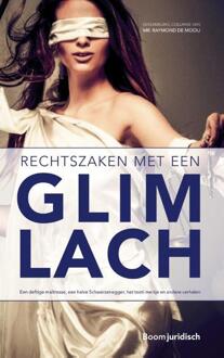 Boom Uitgevers Den Haag Rechtszaken met een glimlach - Boek Raymond de Mooij (9462903298)