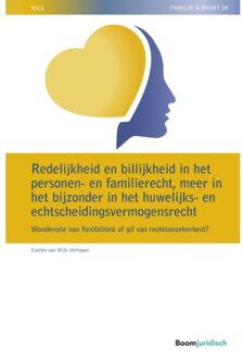 Boom Uitgevers Den Haag Redelijkheid en billijkheid in het personen- en familierecht, meer in het bijzonder in het huwelijks- en echtscheidingsvermogensrecht - Boek Evelien