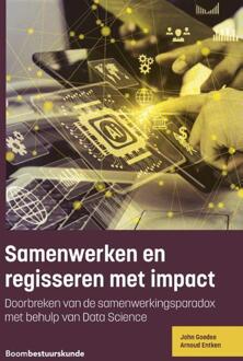 Boom Uitgevers Den Haag Samenwerken En Regisseren Met Impact - Studieboeken Bestuur En Beleid - John Goedee
