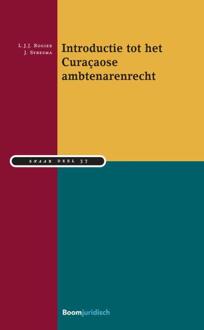 Boom Uitgevers Den Haag SNAAR 37 -   Introductie tot het Curaçaose ambtenarenrecht