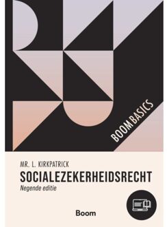 Boom Uitgevers Den Haag Socialezekerheidsrecht - Boom Basics - L. Kirkpatrick