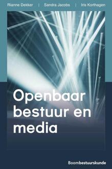 Boom Uitgevers Den Haag Studieboeken bestuur en beleid  -   Openbaar bestuur en media