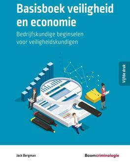 Boom Uitgevers Den Haag Studieboeken Criminologie & Veiligheid  -   Basisboek veiligheid en economie