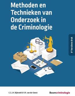 Boom Uitgevers Den Haag Studieboeken Criminologie & Veiligheid  -   Methoden en Technieken van Onderzoek in de Criminologie