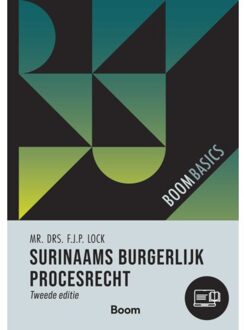 Boom Uitgevers Den Haag Surinaams Burgerlijk Procesrecht - Boom Basics - F.J.P. Lock