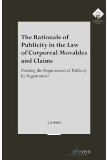 Boom Uitgevers Den Haag The Rationale Of Publicity In The Law Of Corporeal Movables And Claims - E.M. Meijers Instituut Voor - Jing Zhang