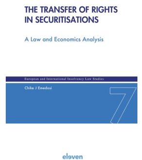 Boom Uitgevers Den Haag The Transfer Of Rights In Securitisations - European And International Insolvency Law Studies - Chike Emedosi