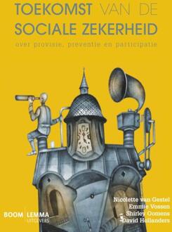 Boom Uitgevers Den Haag Toekomst van de sociale zekerheid - Boek Nicolette van Gestel (9462360065)