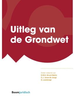 Boom Uitgevers Den Haag Uitleg Van De Grondwet - Commentaar & Context