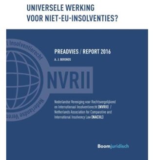 Boom Uitgevers Den Haag Universele werking voor niet-EU-insolventies? - Boek Boom uitgevers Den Haag (9462904200)