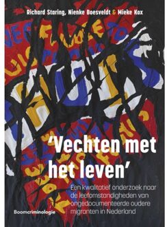 Boom Uitgevers Den Haag 'Vechten Met Het Leven' - Richard Staring