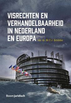 Boom Uitgevers Den Haag Visrechten en verhandelbaarheid in Nederland en Europa