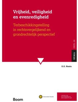 Boom Uitgevers Den Haag Vrijheid, Veiligheid En Evenredigheid - Ucall - E. E. Nauta