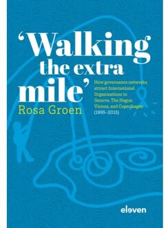 Boom Uitgevers Den Haag 'Walking The Extra Mile' - Rosa Groen