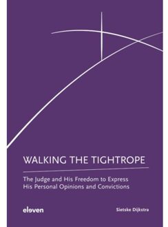 Boom Uitgevers Den Haag Walking The Tightrope - Sietske Dijkstra