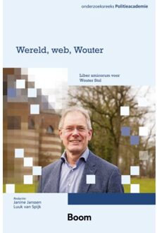 Boom Uitgevers Den Haag Wereld, Web, Wouter - Onderzoeksreeks Politieacademie