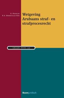 Boom Uitgevers Den Haag Wetgeving Arubaans Straf- En Strafprocesrecht - Studiereeks Nederlands-Antilliaans En Arubaans - G. Pesselse