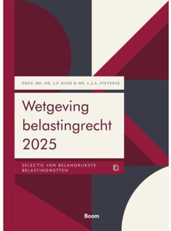 Boom Uitgevers Den Haag Wetgeving Belastingrecht 2025 - Boom Fiscale Studieboeken - J.P. Boer