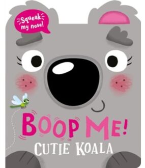 Boop Me! Cutie Koala - Boop Me! A Squeaky Nose Series - Baker, Claire