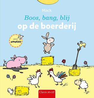 Boos, bang, blij op de boerderij -  Mack van Gageldonk (ISBN: 9789044856286)