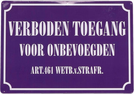 Bordje verboden toegang voor onbevoegden - 21 x 15 cm - metaal - waakbord
