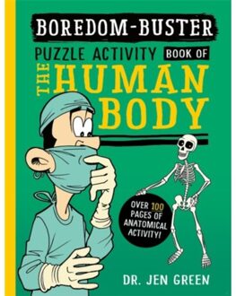 Boredom Buster: A Puzzle Activity Book Of The Human Body - Green, Dr Jen