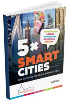 Borgerhoff & Lamberigts 5 X Smart Cities - Een Reisgids Naar De Slimme Stad (Vub) - Pieter Ballon
