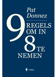 Borgerhoff & Lamberigts 9 Regels Om In 8 Te Nemen - Pat Donnez