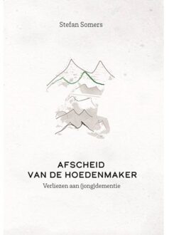 Borgerhoff & Lamberigts Afscheid Van De Hoedenmaker - Stefan Somers