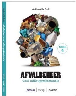 Borgerhoff & Lamberigts Afvalbeheer Voor Milieuprofessionals - Ed. 4 - Anthony De Proft
