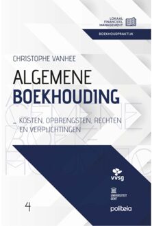 Borgerhoff & Lamberigts Algemene Boekhouding: Kosten, Opbrengsten, Rechten En Verplichtingen - Christophe Vanhee