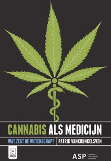 Borgerhoff & Lamberigts Cannabis Als Medicijn - Patrick Vankrunkelsven