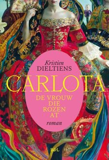 Borgerhoff & Lamberigts Carlota, de vrouw die rozen at - Kristien Dieltiens - ebook