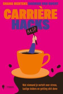 Borgerhoff & Lamberigts Carrrière Hacks - Shana Mertens, Dagmar Van Gucht - ebook