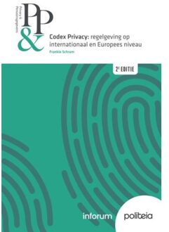 Borgerhoff & Lamberigts Codex Privacy: Regelgeving Op Internationaal En Europees Niveau ! 2e Editie - Frankie Schram