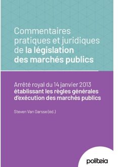 Borgerhoff & Lamberigts Commentaires Pratiques Et Juridiques De La Législation Des Marchés Publics ! Ar Exécution - Cyrille Dony
