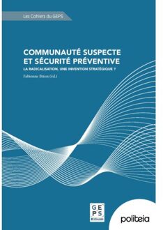 Borgerhoff & Lamberigts Communaute Suspecte Et Securite Preventive - Charlotte Vanneste