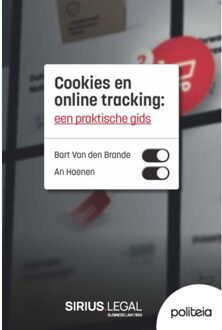 Borgerhoff & Lamberigts Cookies En Online Tracking: Een Praktische Gids - Bart Van den Brande