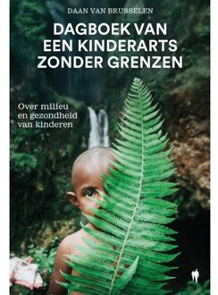 Borgerhoff & Lamberigts Dagboek Van Een Kinderarts Zonder Grenzen - Daan Van Brusselen