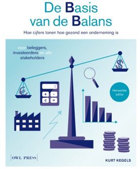 Borgerhoff & Lamberigts De Basis Van De Balans - Kurt Kegels
