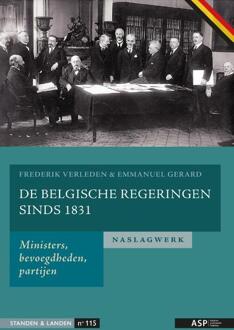 Borgerhoff & Lamberigts De Belgische Regeringen Sinds 1831 - Standen En Landen - Emmanuel Gerard