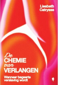 Borgerhoff & Lamberigts De Chemie Van Verlangen - Liesbeth Catrysse