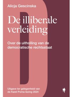 Borgerhoff & Lamberigts De Illiberale Verleiding - Alicja Gescinska
