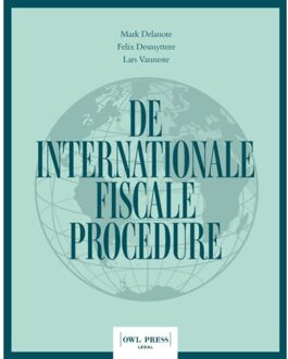 Borgerhoff & Lamberigts De Internationale Fiscale Procedure - Mark Delanote